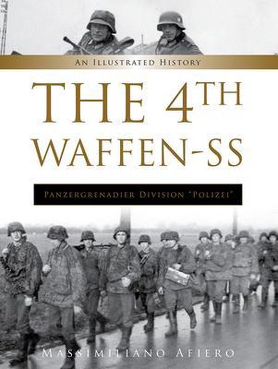 Divisions of the Waffen-SS9-The 4th Waffen-SS Panzergrenadier Division Polizei