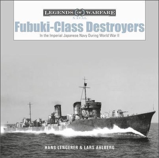 Legends of Warfare: Naval19- Fubuki-Class Destroyers