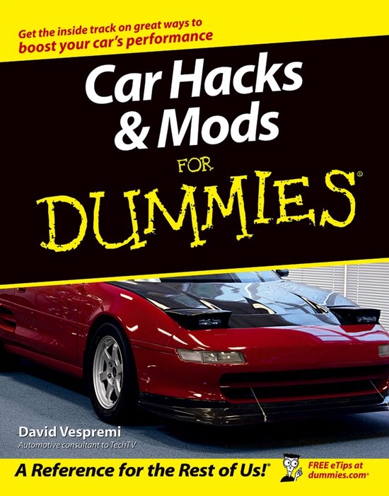 Car Hacks & Mods For Dummies