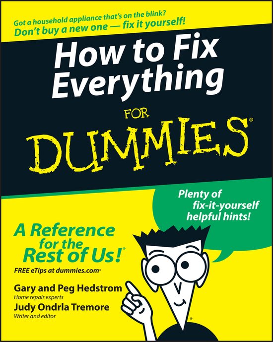 How To Fix Everything For Dummies