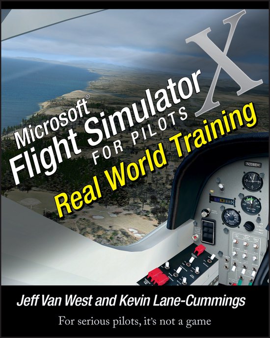 Wiley Microsoft Flight Simulator X For Pilots: Real World Training, 744 pages