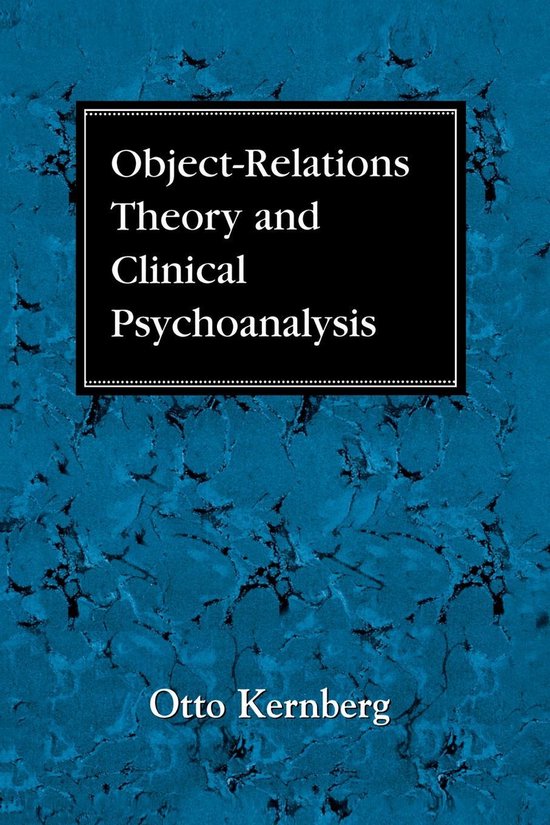 Object Relations Theory and Clinical Psychoanalysis