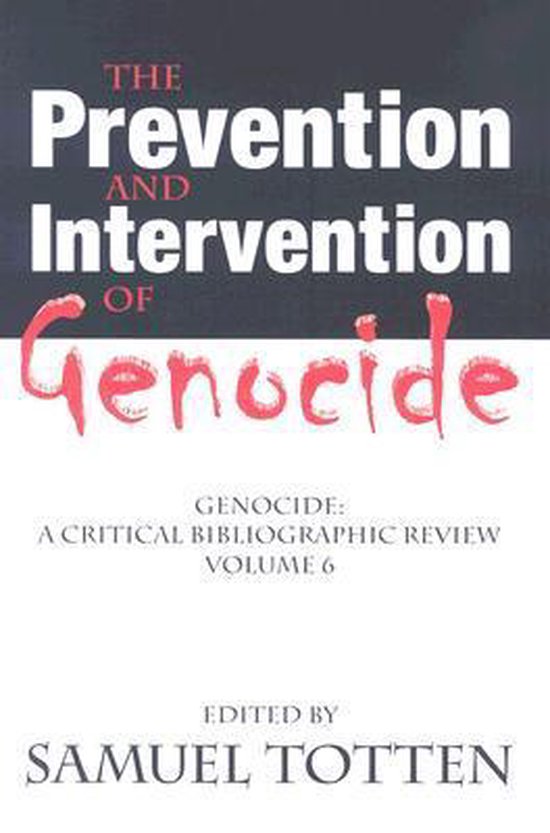 The Prevention and Intervention of Genocide