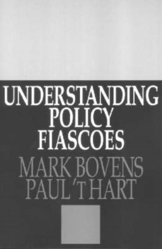 Understanding Policy Fiascoes