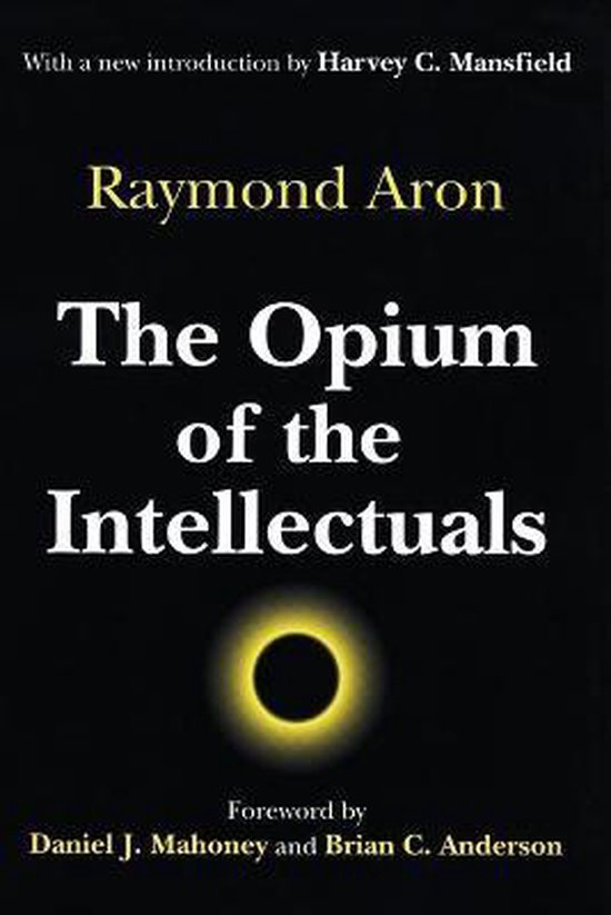 Opium of the Intellectuals