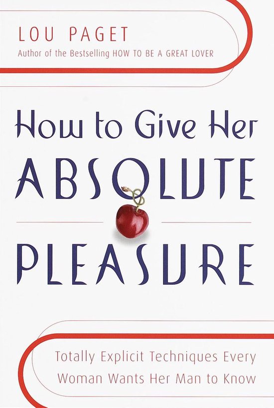 How to Give Her Absolute Pleasure