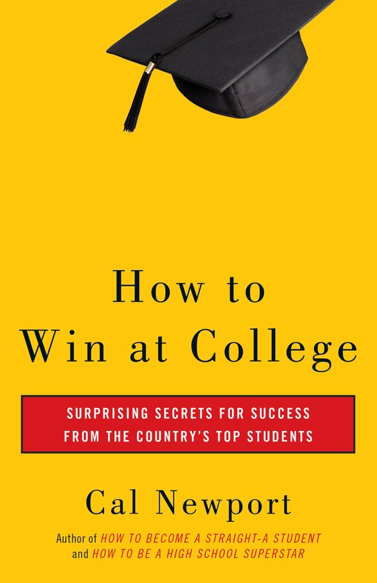 How to win at college : simple rules for