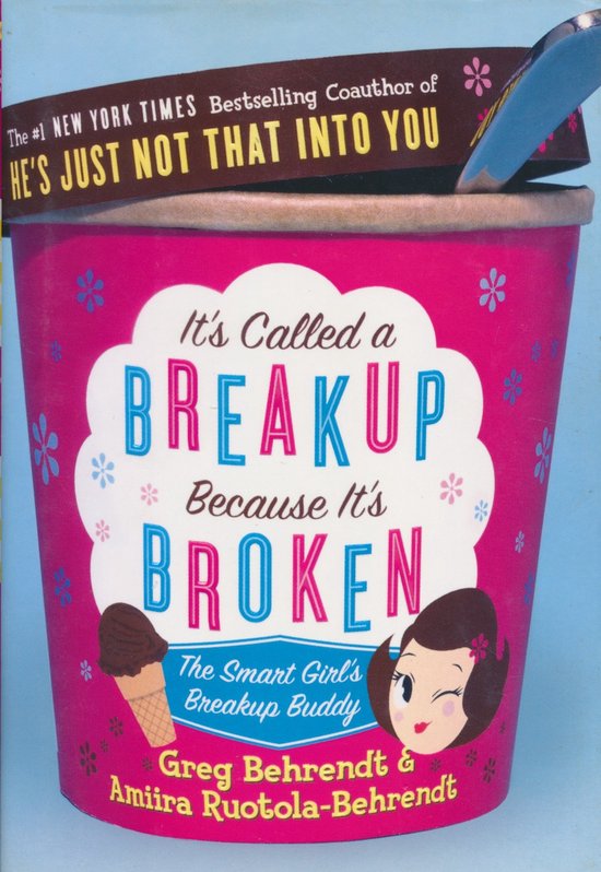 It's Called A Breakup Because It's Broken