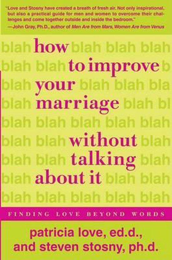 How to Improve Your Marriage without Talking About it