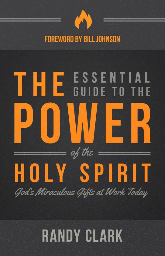 The Essential Guide to the Power of the Holy Spirit