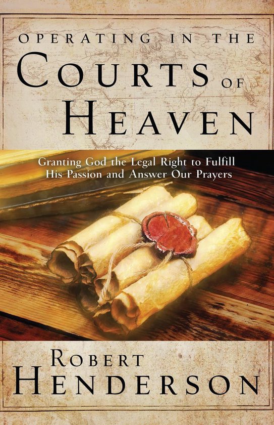 Operating in the Courts of Heaven