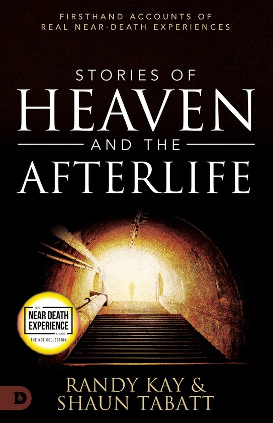 An NDE Collection - Stories of Heaven and the Afterlife