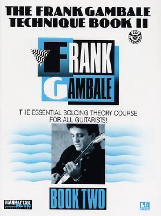 The Frank Gambale Technique Book II