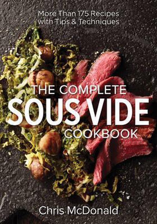 Complete Sous Vide Cookbook