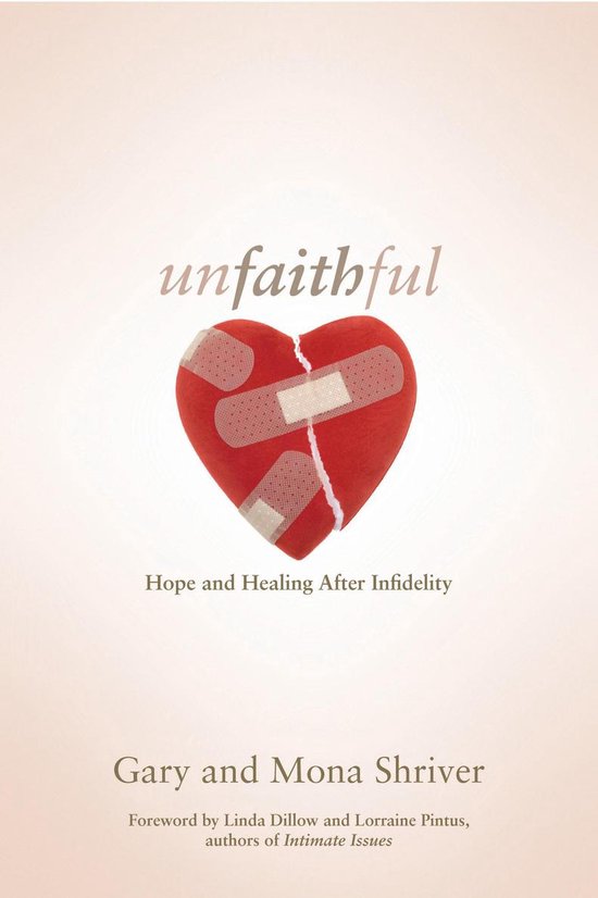 Unfaithful: Hope and Healing After Infidelity