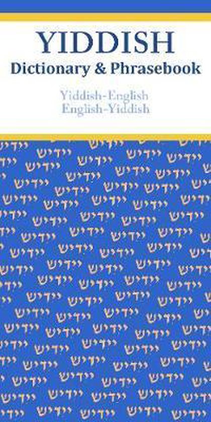 Yiddish-English / English-Yiddish Dictionary & Phrasebook