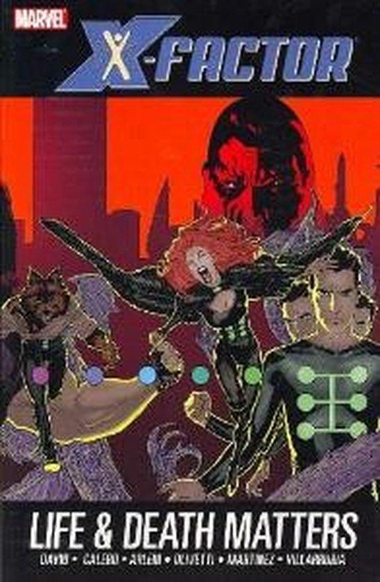 X-Factor: Life And Death Matters