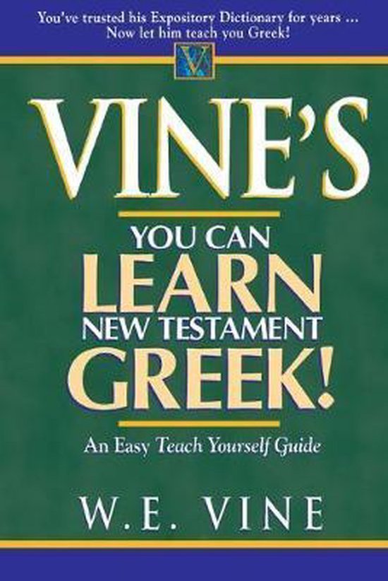 Vine's You Can Learn New Testament Greek!