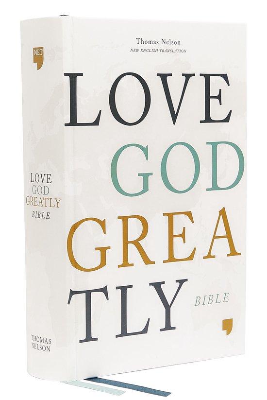 NET, Love God Greatly Bible, Hardcover, Comfort Print Holy Bible