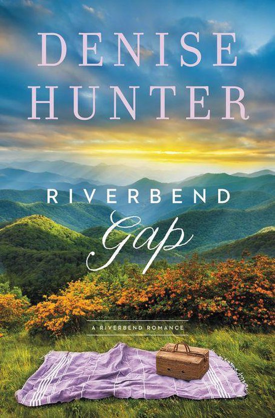 A Riverbend Romance 1 - Riverbend Gap