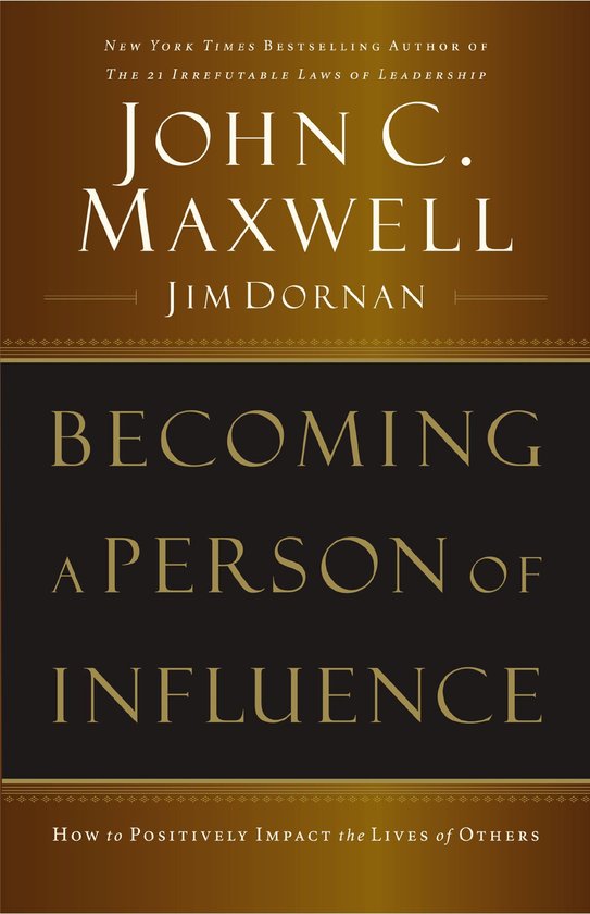 Maxwell, J: Becoming a Person of Influence