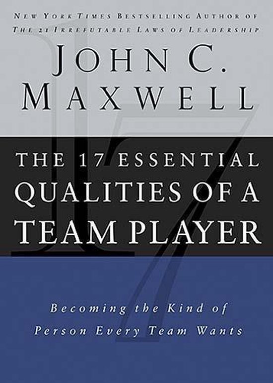 The 17 Essential Qualities of a Team Player