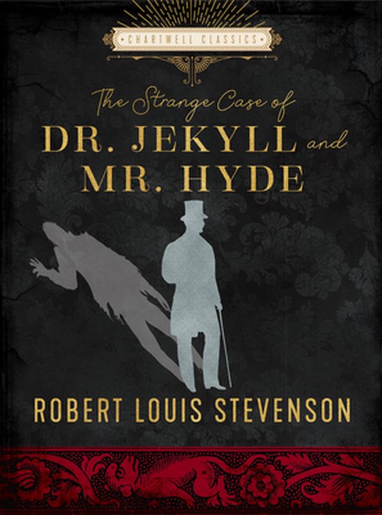 Chartwell Classics-The Strange Case of Dr. Jekyll and Mr. Hyde