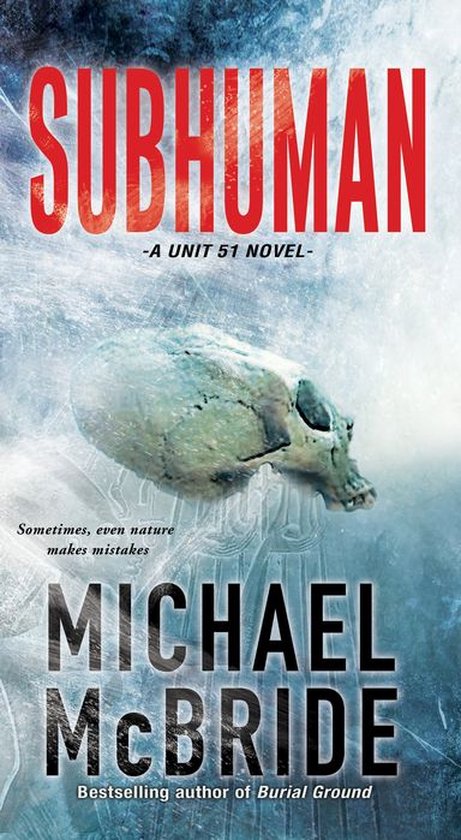 A Unit 51 Novel 1 - Subhuman