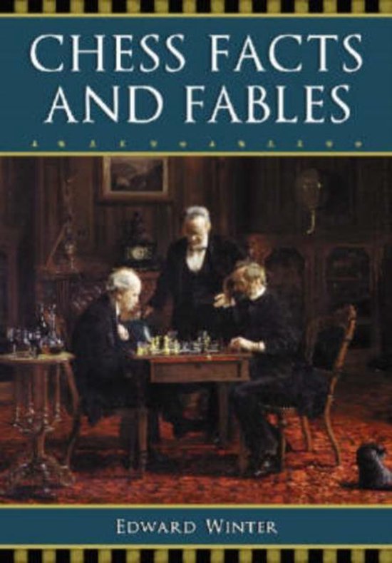 Chess Facts and Fables