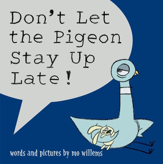 Don't Let the Pigeon Stay Up Late