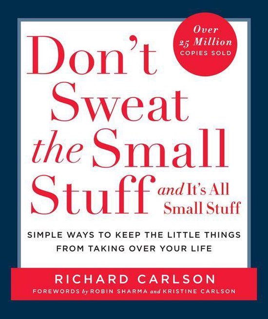 Don'T Sweat the Small Stuff and It's All Small Stuff