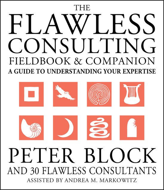 Flawless Consulting Fieldbook And Companion