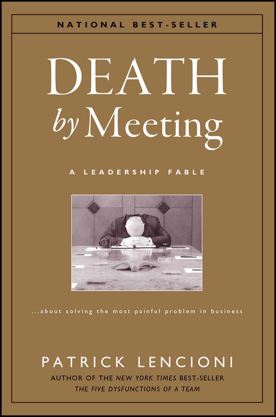 Death By Meeting Leadership Fable