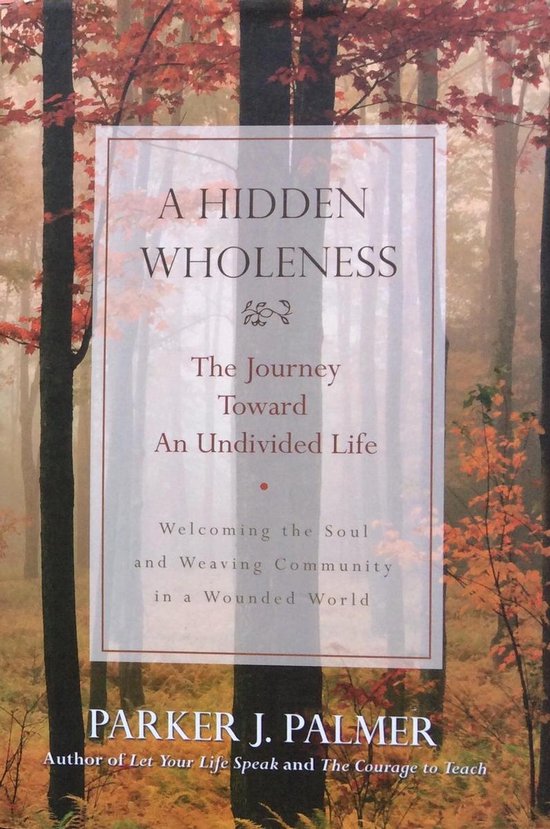 A Hidden Wholeness