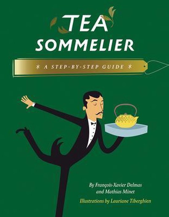 Tea Sommelier A StepbyStep Guide