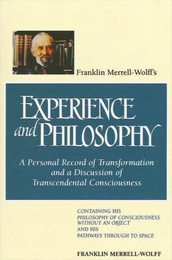 Franklin Merrell Wolffs Experience & Phi