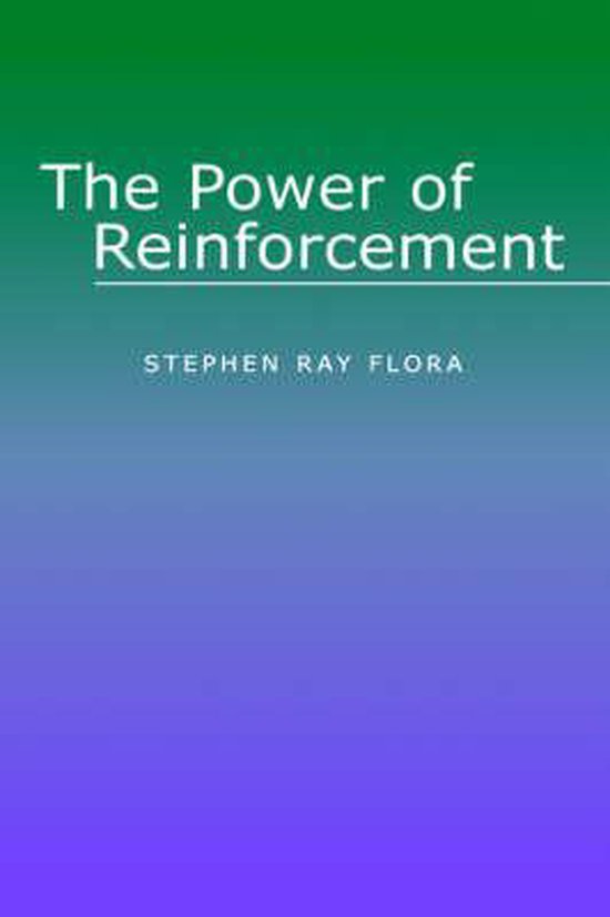 The Power Of Reinforcement