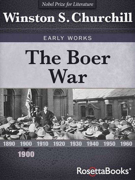 Winston S. Churchill Early Works - The Boer War