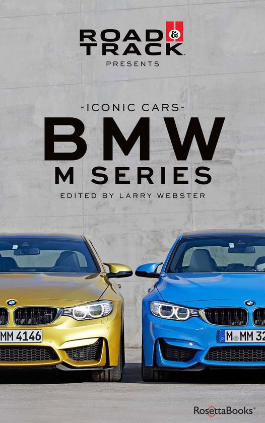 Road & Track Iconic Cars - Road & Track Iconic Cars: BMW M Series