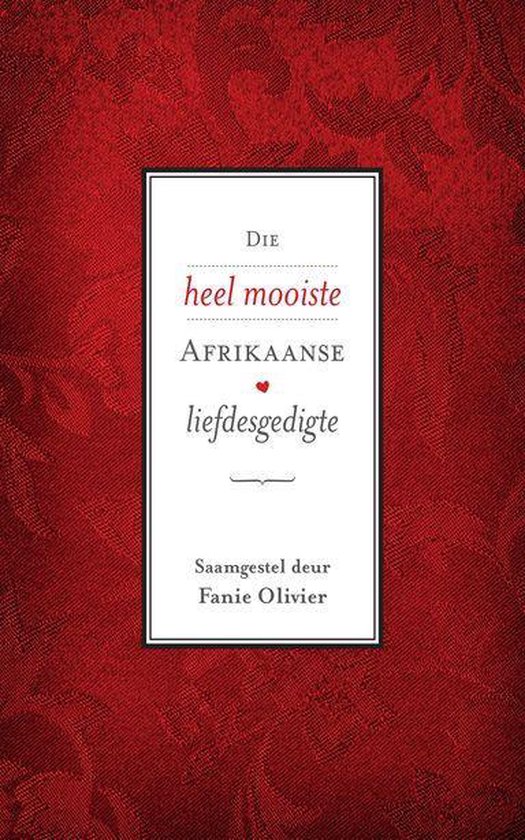 Die heel mooiste Afrikaanse liefdesgedigte