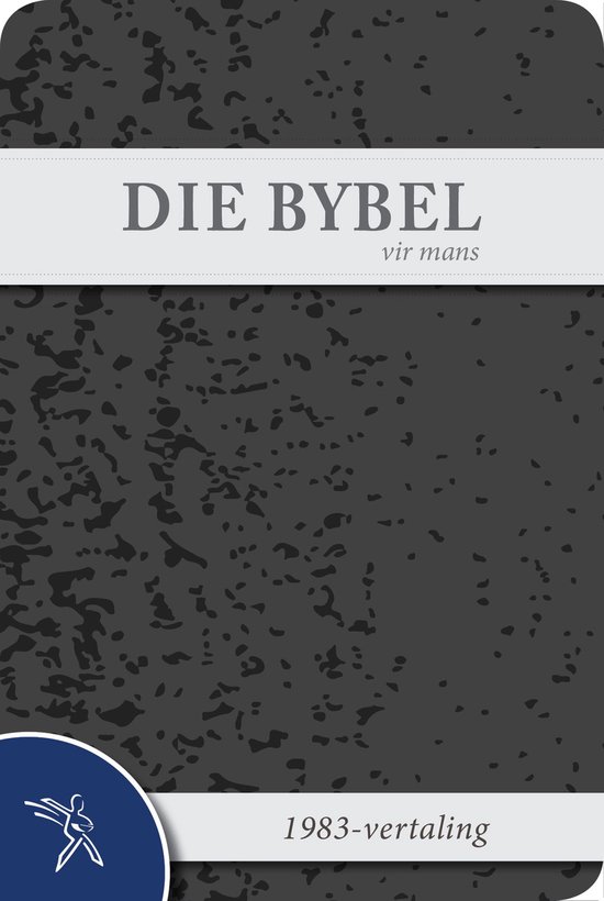 DIE BYBEL vir mans