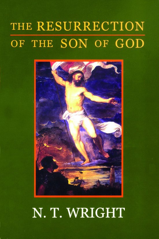 The Resurrection of the Son of God