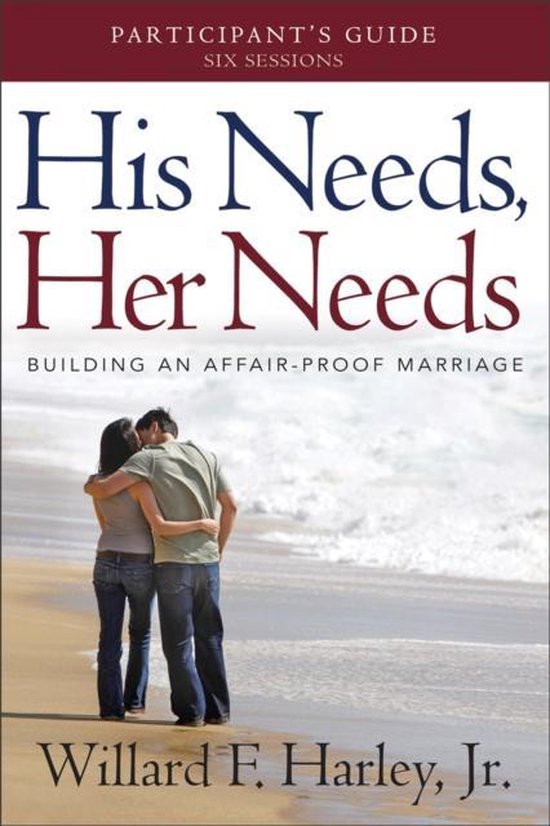 His Needs Her Needs Participants Guide