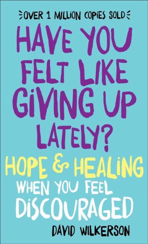 Have You Felt Like Giving Up Lately?