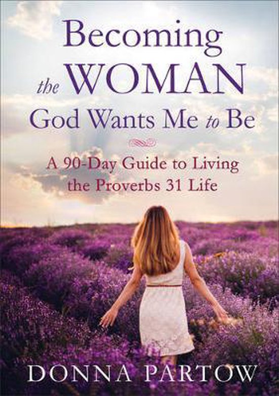 Becoming the Woman God Wants Me to Be