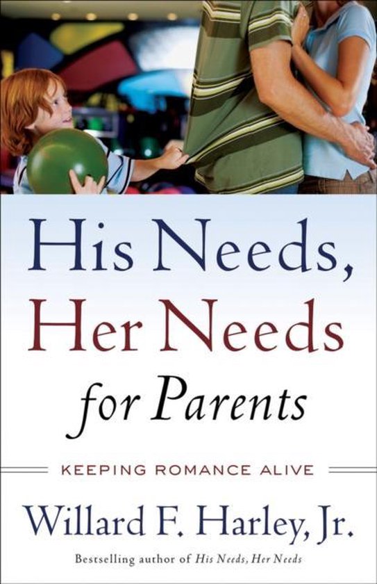 His Needs, Her Needs for Parents