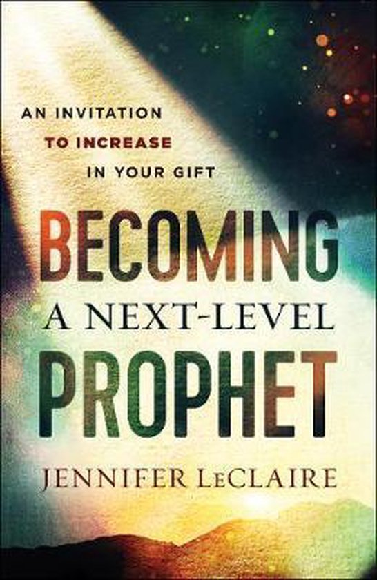 Becoming a Next-Level Prophet