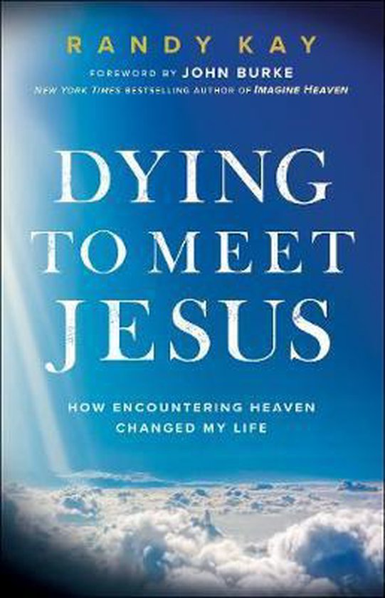 Dying to Meet Jesus