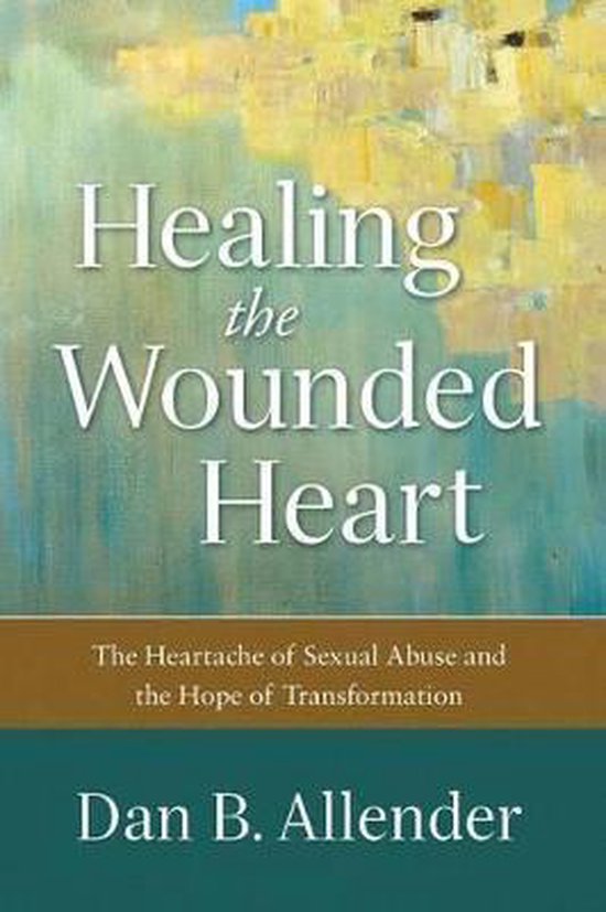 Healing the Wounded Heart