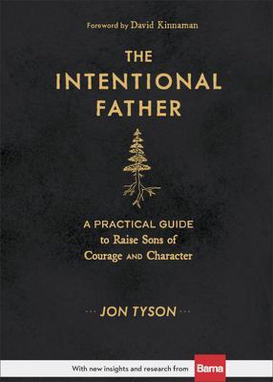 Kinnaman, D: Intentional Father - A Practical Guide to Raise